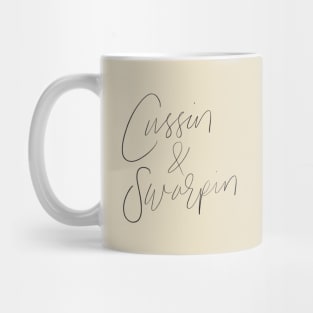 Cussin and Swarpin Mug